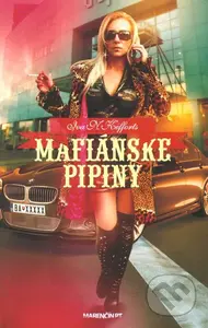 Mafiánske pipiny - Iva N. Kefforts - kniha z kategorie Detektivky, thrillery a horory