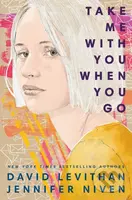 Take Me With You When You Go - David Levithan, Jennifer Niven - kniha z kategorie Beletrie pro děti