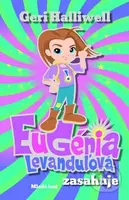 Eugénia Levanduľová zasahuje - Geri Halliwell - kniha z kategorie Pro děti