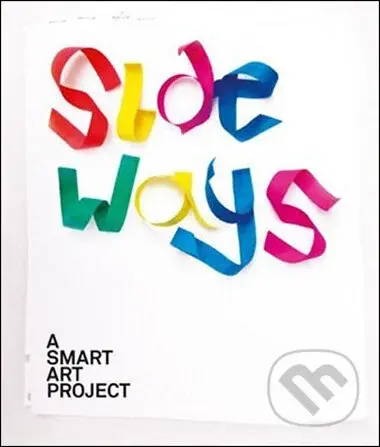 Sideways (A Smart Art Project) - kniha z kategorie Beletrie