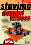 Domácí fitness - Kolektiv autorů - kniha z kategorie Přírodní vědy a technika