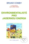 Environmentalisté pro jadernou energii - Bruno Comby