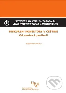 Diskurzní konektory v češtině (Od centra k periferii) - kniha z kategorie Humanitní a společenské vědy