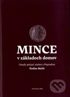 Mince v základoch domov (Osudy peňazí nielen z Papradna) - kniha z kategorie Historie
