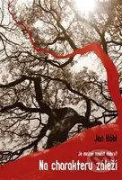 Na charakteru záleží (Problém učitelnosti dobra / Je možné naučit dobru?) - kniha z kategorie Didaktika