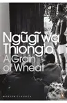 A Grain of Wheat - Ngũgĩ wa Thiong’o - kniha z kategorie Beletrie