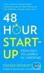 48-Hour Start-up (From idea to launch in 1 weekend) - kniha z kategorie Podnikání