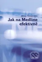 Jak na Medline efektivně - Jitka Feberová - kniha z kategorie Beletrie