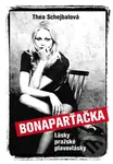 Bonaparťačka - Lásky pražské plavovlásky - Thea Schejbalová - kniha z kategorie Beletrie