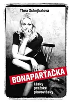 Bonaparťačka - Lásky pražské plavovlásky - Thea Schejbalová - kniha z kategorie Beletrie