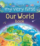 My Very First Our World Book - Lee Cosgrove (ilustrátor), Matthew Oldham
