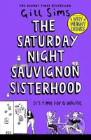 The Saturday Night Sauvignon Sisterhood - Gill Sims - kniha z kategorie Společenská beletrie