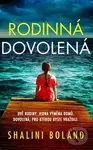 Rodinná dovolená - Shalini Boland