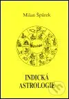 Indická astrologie - Milan Špůrek - kniha z kategorie Astrologie
