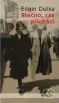 Slečno, ras přichází - Edgar Dutka - kniha z kategorie Společenská beletrie