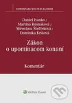 Zákon o upomínacom konaní - Daniel Ivanko, Martina Rusnáková, Miroslava Štefčeková, Dominika Krišová - kniha z kategorie Pracovní právo