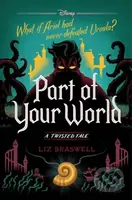 Part of Your World: A Twisted Tale - Liz Braswell - kniha z kategorie Fantasy