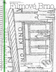 Filmové Brno (Dějiny lokální filmové kultury) - Lucie Česálková, Pavel Skopal - kniha z kategorie Film