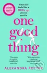 One Good Thing - Alexandra Potter