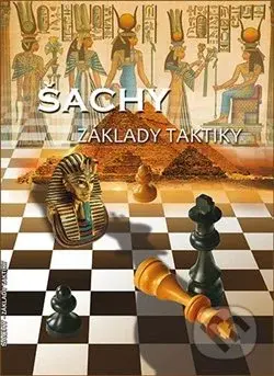 Šachy - Základy taktiky - Richard Biolek - kniha z kategorie Individuální sporty