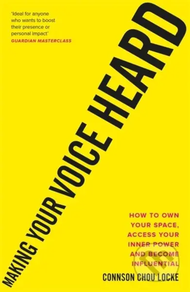 Making Your Voice Heard (How to own your space, access your inner power and become influential) - kniha z kategorie Motivace a seberozvoj