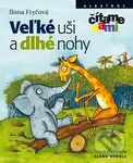 Veľké uši a dlhé nohy - Ilona Fryčová, Alena Schulz - kniha z kategorie Beletrie pro děti