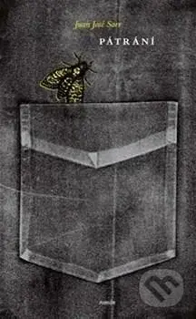 Pátrání - Juan José Saer - kniha z kategorie Detektivky, thrillery a horory