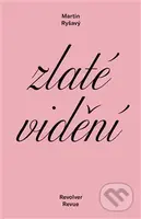 Zlaté vidění - Martin Ryšavý - kniha z kategorie Společenská beletrie