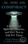 Conspiracy - Jonn Elledge, Tom Phillips