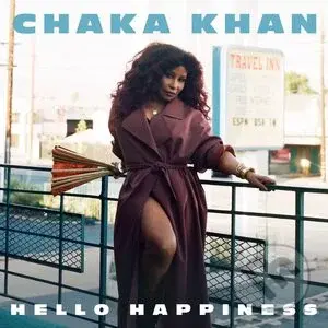 Chaka Khan: Hello Happiness - Chaka Khan