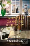 Tajemství zamčené knihovny - Frida Skybäck
