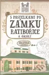 S pastelkami po zámku Ratibořice a okolí (První průvodce pro děti) - kniha z kategorie Omalovánky