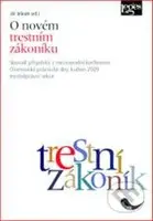 O novém trestním zákoníku (Sborník příspěvků z mezinárodní konference Olomoucké právnické dny, květen 2009) - kniha z kategorie Trestní právo