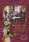 Bratislavské kaviarne a viechy - Peter Salner - kniha z kategorie Historie