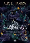 Dom Starlingovcov (Medzi stromami ako jantárový plameň žiari osamotené okno) - kniha z kategorie Beletrie pro děti