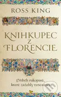 Knihkupec z Florencie (Příběh rukopisů, které zažehly renesanci) - kniha z kategorie Beletrie
