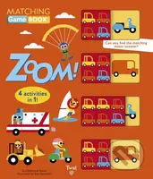 Zoom! (Matching Game Book) - Stephanie Babin, Ben Newman (ilustrácie) - kniha z kategorie Pro děti