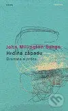 Hrdina západu (Dramata a próza) - John Millington Synge - kniha z kategorie Drama a divadelní hry