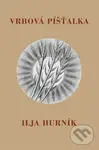 Vrbová píšťalka - Ilja Hurník
