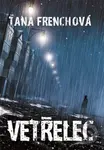 Vetřelec - Tana French - kniha z kategorie Detektivky