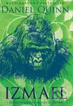 Izmael (Dobrodružstvo mysle a ducha) - Daniel Quinn - kniha z kategorie Humanitní a společenské vědy