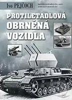 Protiletadlová obrněná vozidla (Samohybná protiletadlová děla a nosiče protileteckých raketových střel) - kniha z kategorie Vojenství
