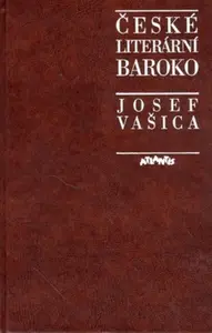 České literární baroko - Josef Vašica