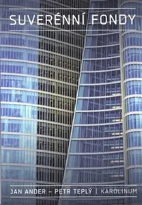 Suverénní fondy - Petr Teplý, Jan Ander