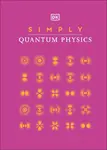 Simply Quantum Physics