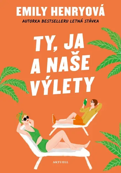 Ty, ja a naše výlety