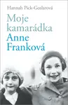 Moje kamarádka Anne Franková