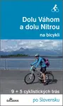 Dolu Váhom a dolu Nitrou na bicykli