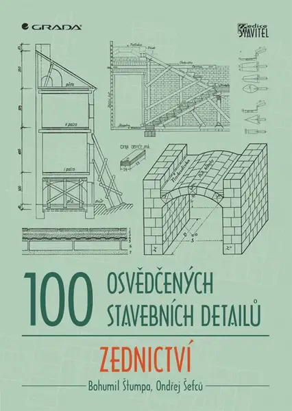 100 osvědčených stavebních detailů Zednictví