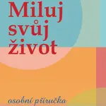 Miluj svůj život